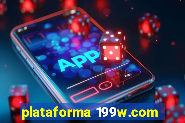 plataforma 199w.com