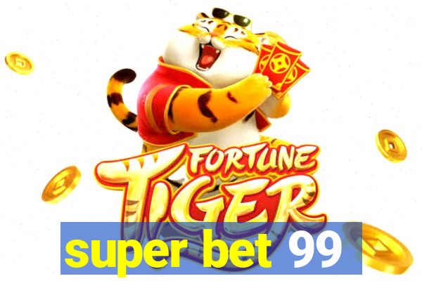 super bet 99