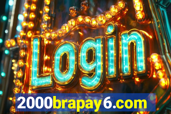 2000brapay6.com