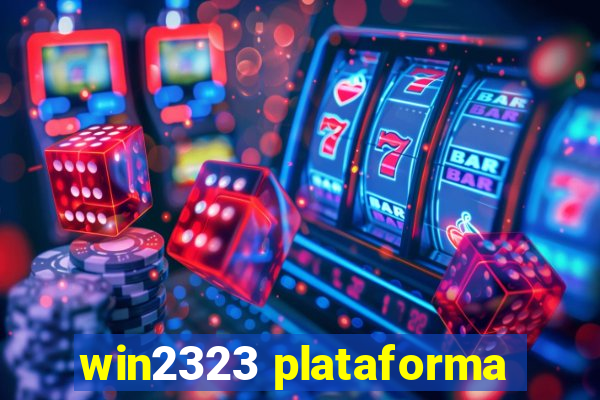 win2323 plataforma