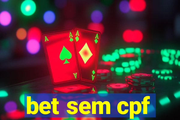 bet sem cpf