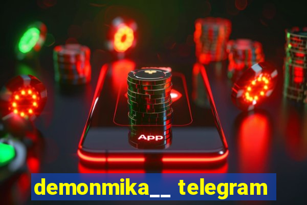 demonmika__ telegram