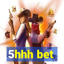 5hhh bet