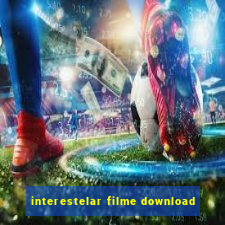 interestelar filme download