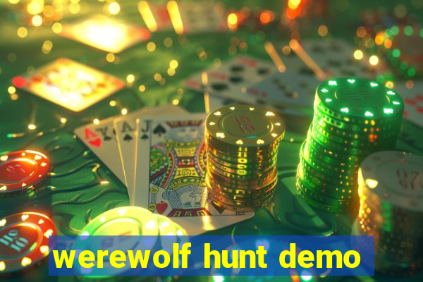 werewolf hunt demo