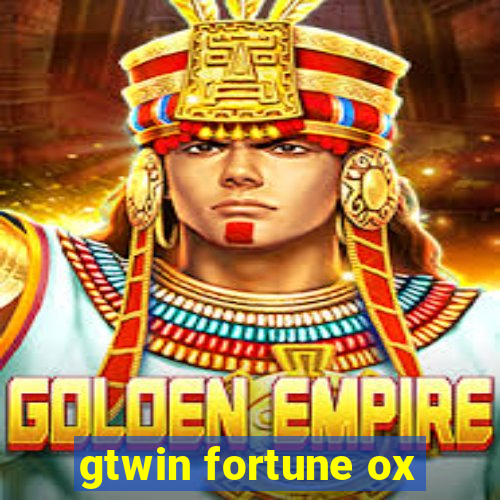 gtwin fortune ox