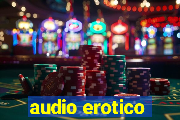 audio erotico