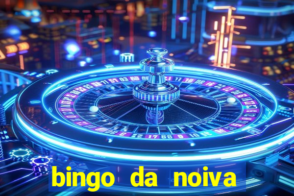 bingo da noiva para imprimir