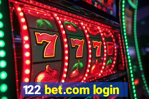 122 bet.com login