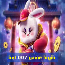 bet 007 game login