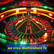 ao vivo multicanais tv