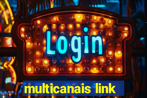 multicanais link