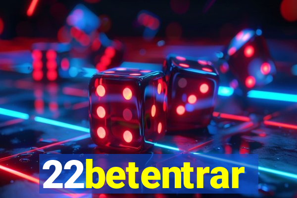 22betentrar