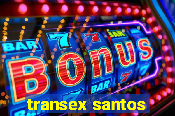 transex santos