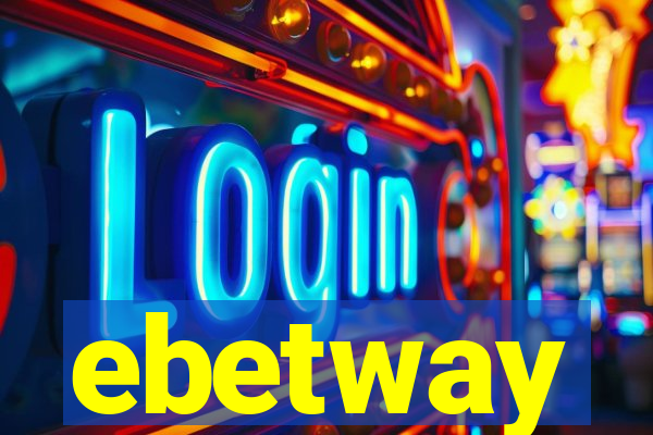 ebetway