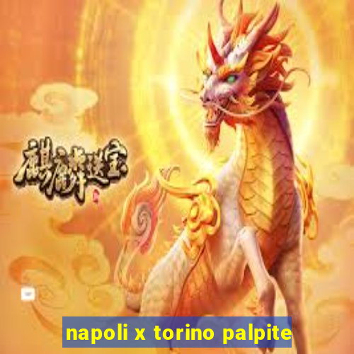 napoli x torino palpite