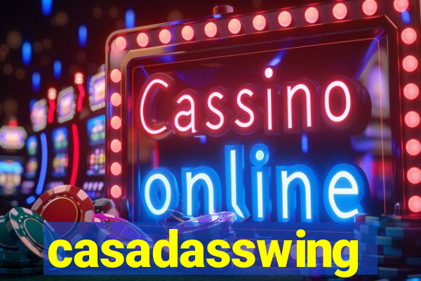 casadasswing