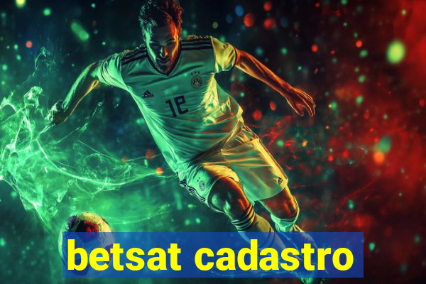 betsat cadastro