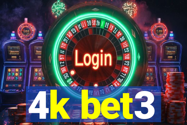 4k bet3