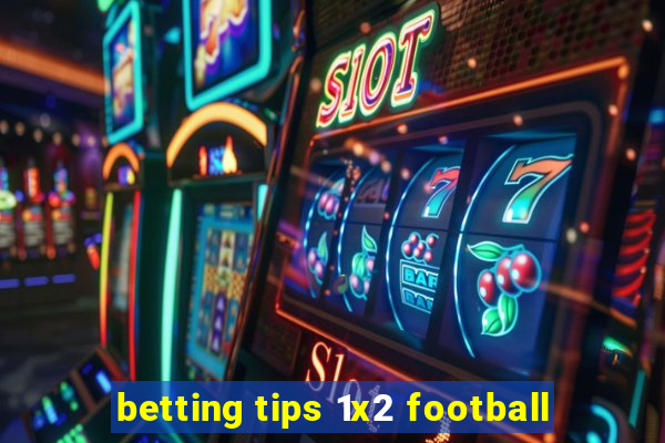 betting tips 1x2 football