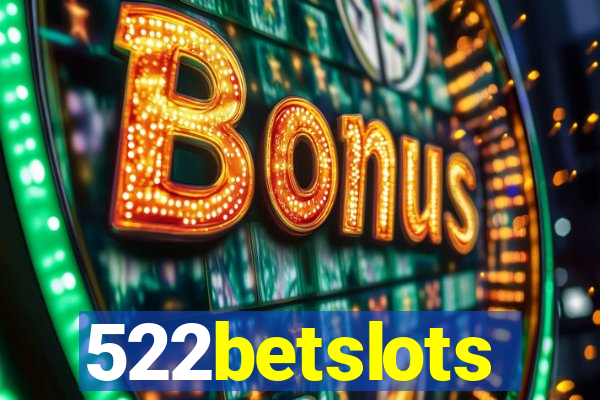 522betslots