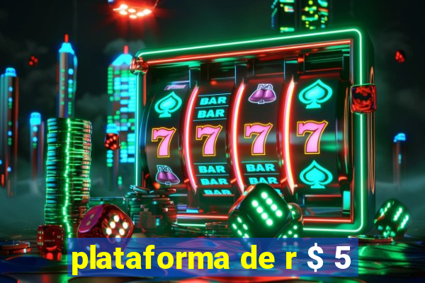 plataforma de r $ 5