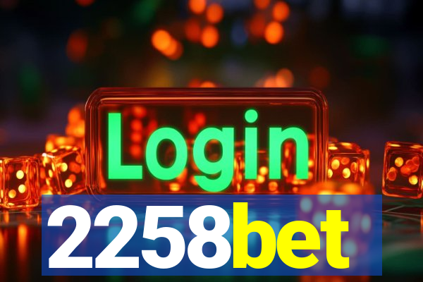 2258bet