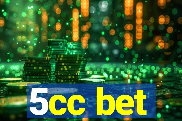 5cc bet