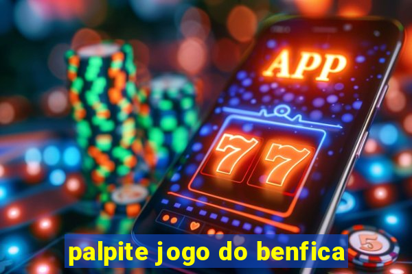 palpite jogo do benfica