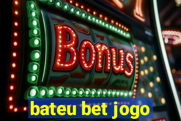 bateu bet jogo