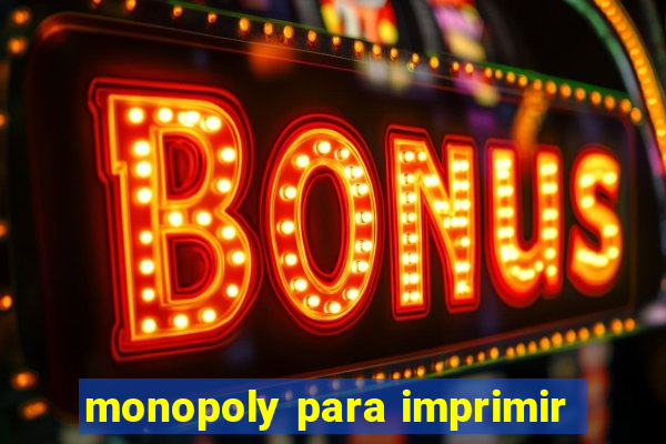 monopoly para imprimir