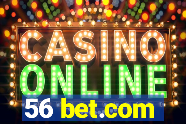 56 bet.com