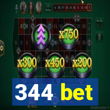 344 bet