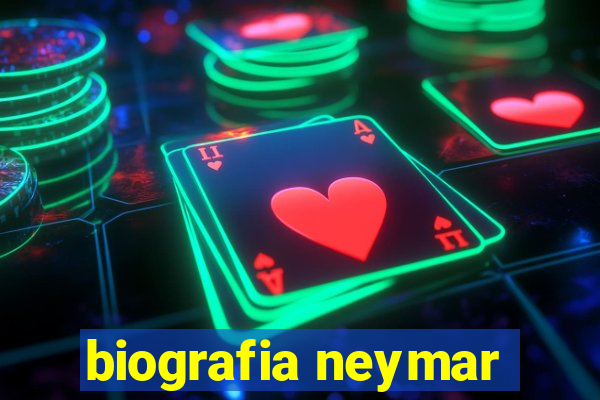 biografia neymar