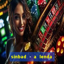 sinbad - a lenda dos sete mares download