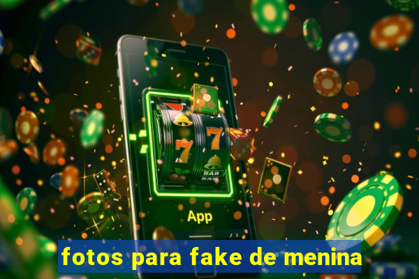 fotos para fake de menina