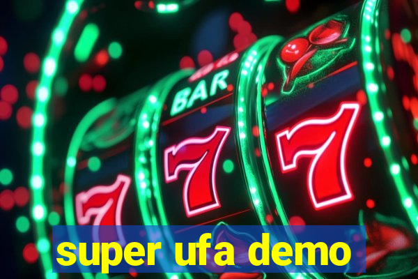 super ufa demo