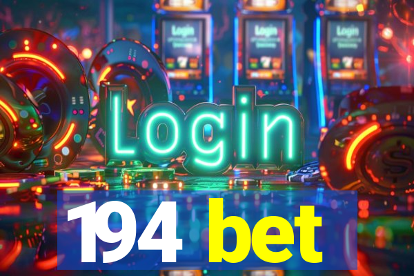 194 bet