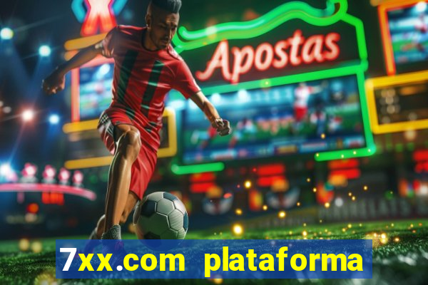 7xx.com plataforma de jogos