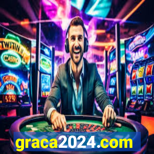 graca2024.com