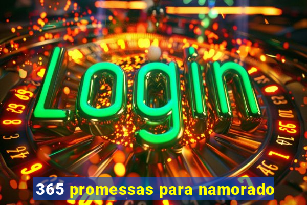 365 promessas para namorado