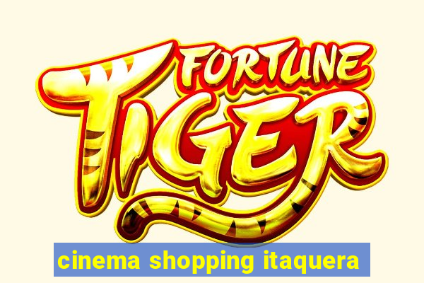 cinema shopping itaquera