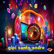 glpi santo andre