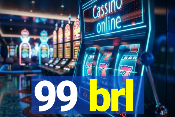 99 brl