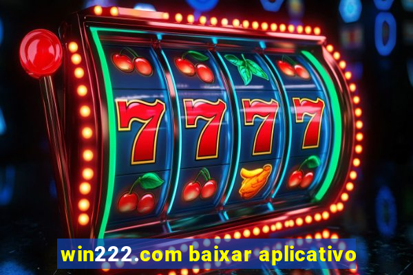 win222.com baixar aplicativo