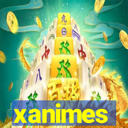 xanimes