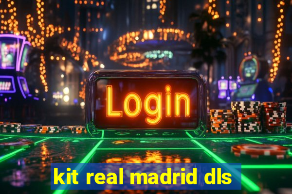 kit real madrid dls