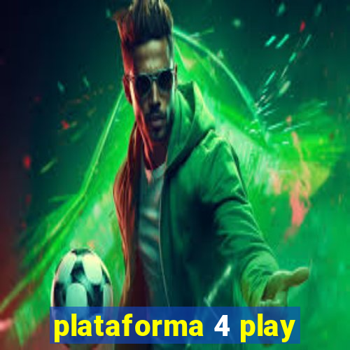 plataforma 4 play