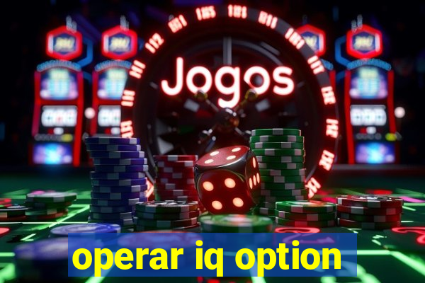 operar iq option