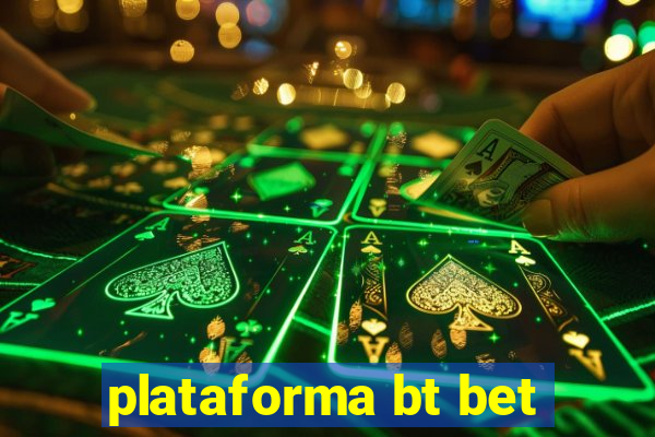 plataforma bt bet